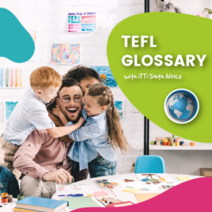 Read more about the article TEFL Glossary
