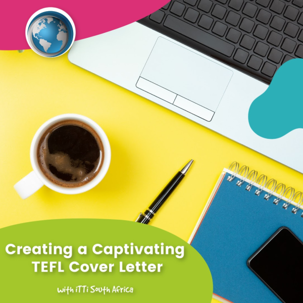 Read more about the article Creating a Captivating TEFL Cover Letter