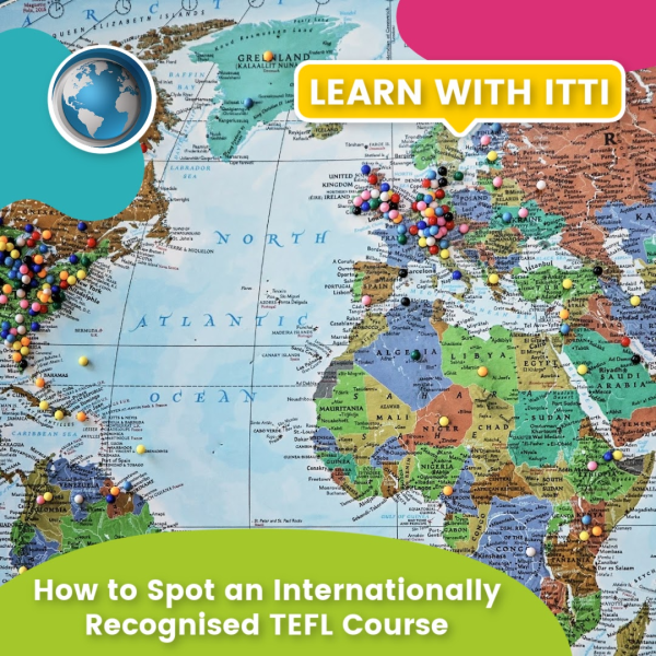 You are currently viewing How to Spot an Internationally Recognised TEFL Course