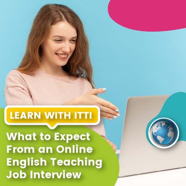 You are currently viewing What to Expect From an Online English Teaching Job Interview