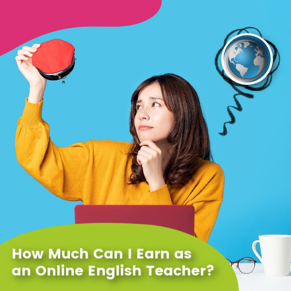 You are currently viewing How Much Can I Earn as an Online English Teacher?