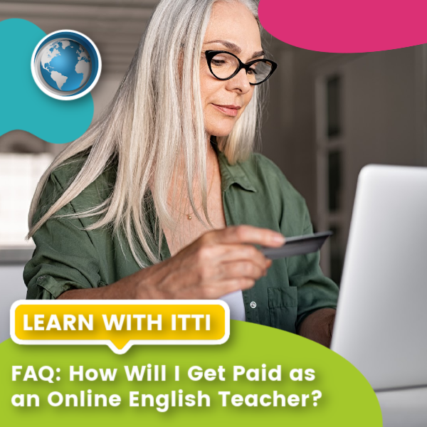 You are currently viewing How Will I Get Paid as an Online English Teacher?