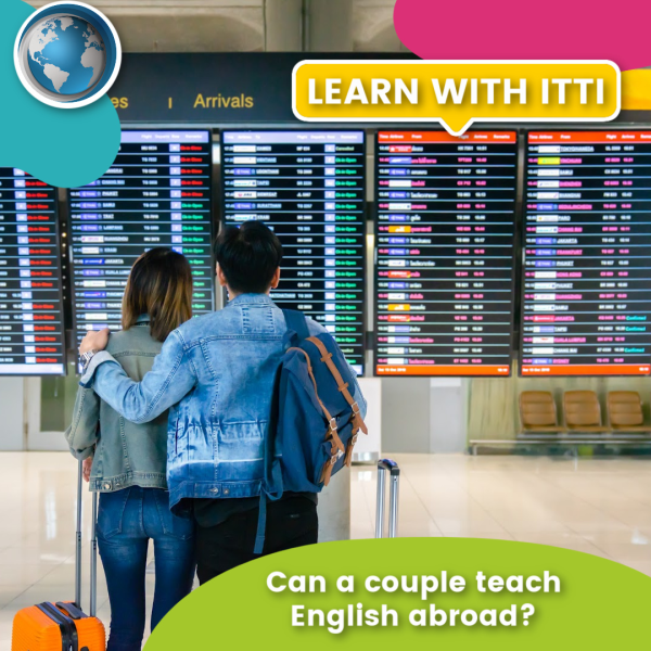 You are currently viewing Can a Couple Teach English Abroad?