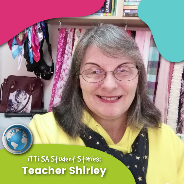 You are currently viewing iTTi SA Student Stories: Teacher Shirley